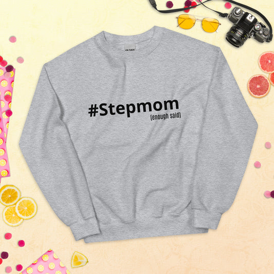 #Stepmom Sweatshirt