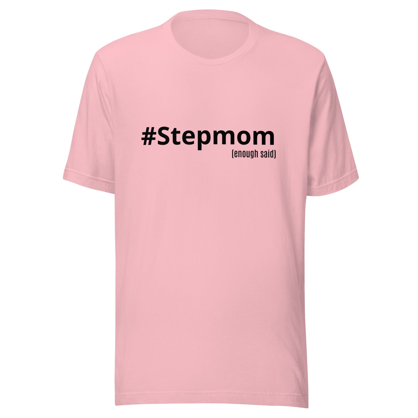 #Stepmom T-Shirt