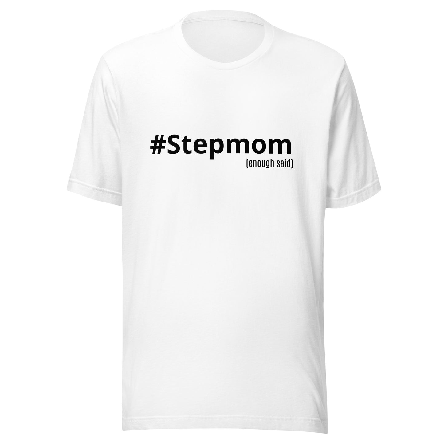 #Stepmom T-Shirt